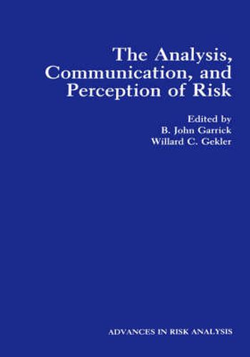 Cover image for The Analysis, Communication, and Perception of Risk