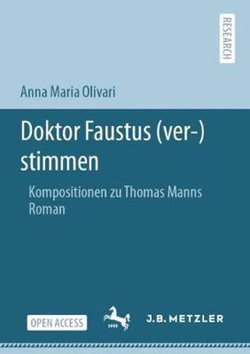 Doktor Faustus (ver-)stimmen: Kompositionen zu Thomas Manns Roman