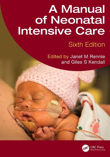 Cover image for A Manual of Neonatal Intensive Care