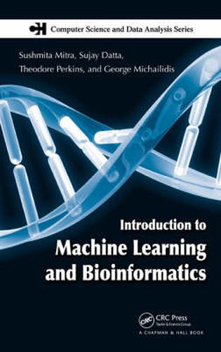 Cover image for Introduction to Machine Learning and Bioinformatics