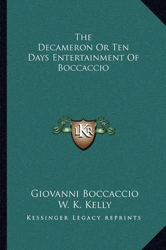 Cover image for The Decameron or Ten Days Entertainment of Boccaccio