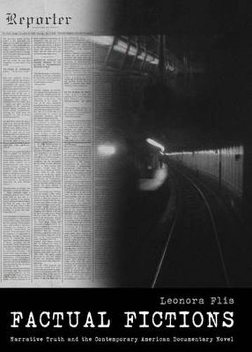 Cover image for Factual Fictions: Narrative Truth and the Contemporary American Documentary Novel