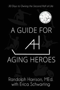 Cover image for A Guide for Aging Heroes