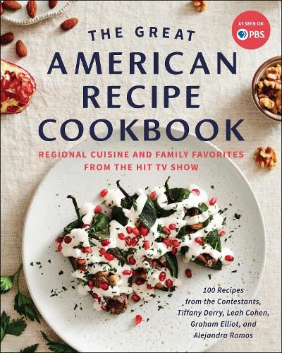 Cover image for The Great American Recipe Cookbook: Regional Cuisine and Family Favorites from the Hit TV Show