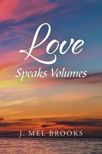 Cover image for Love Speaks Volumes