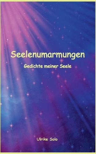 Cover image for Seelenumarmungen: Gedichte meiner Seele