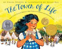 Cover image for The Tower of Life: How Yaffa Eliach Rebuilt Her Town in Stories and Photographs