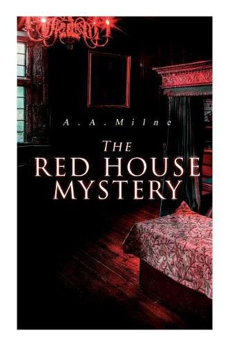 Cover image for The Red House Mystery: A Locked-Room Murder Mystery