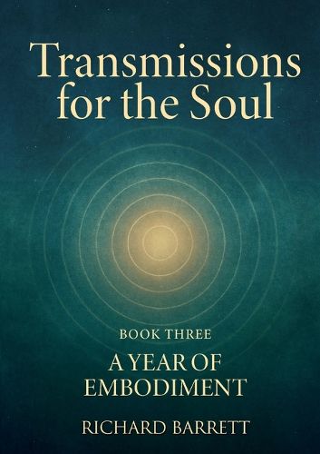 Cover image for Transmissions for the Soul, Book Three, A Year of Embodiment