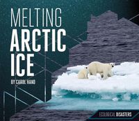 Cover image for Melting Arctic Ice