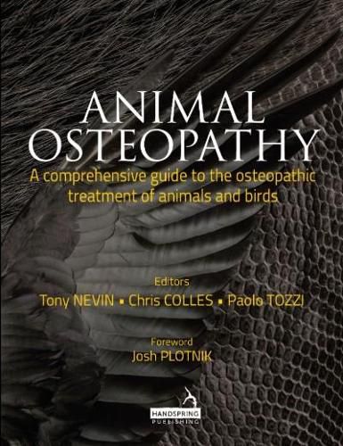 Cover image for Animal Osteopathy: A comprehensive guide to the osteopathic treatment of animals and birds