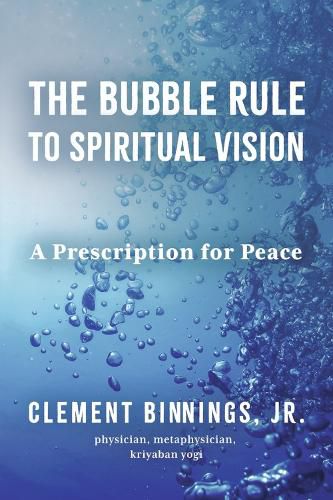 Cover image for The Bubble Rule to Spiritual Vision