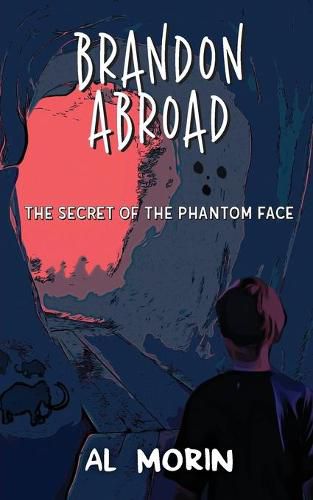 Cover image for Brandon Abroad: The Secret of the Phantom Face