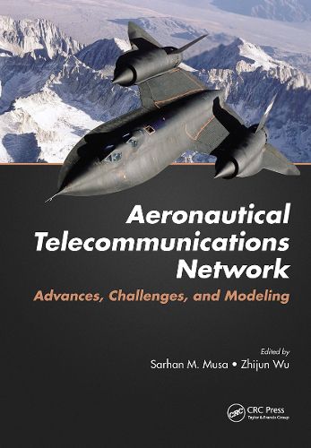 Cover image for Aeronautical Telecommunications Network: Advances, Challenges, and Modeling