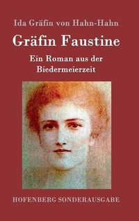 Cover image for Grafin Faustine: Ein Roman aus der Biedermeierzeit