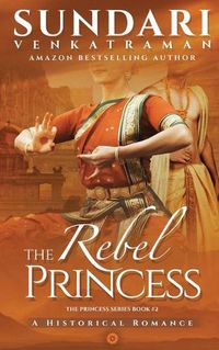 Cover image for The Rebel Princess: A Historical Romance