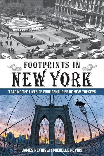 Cover image for Footprints in New York: Tracing The Lives Of Four Centuries Of New Yorkers