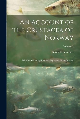 Cover image for An Account of the Crustacea of Norway