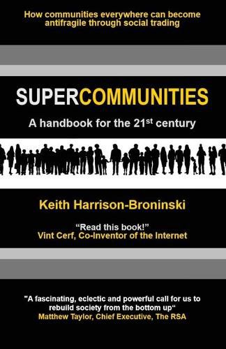 Supercommunities: A handbook for the 21st century