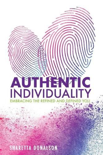 Cover image for Authentic Individuality: Embracing the Refined and Defined You