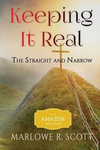 Cover image for Keeping It Real: The Straight and Narrow