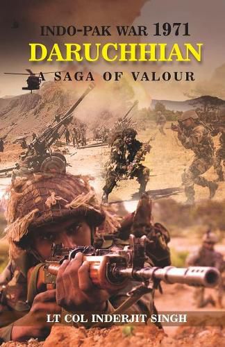 Cover image for Indo-Pak War 1971 - Daruchhian: A Saga of Valour