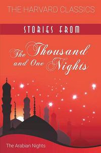 Cover image for Stories from the Thousand and One Nights (Harvard Classics)