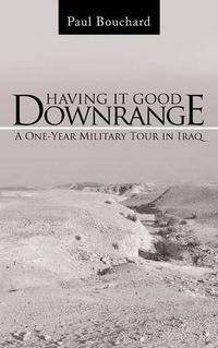 Cover image for Having It Good Downrange