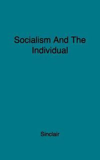 Cover image for Socialism and the Individual: Notes on Joining the Labour Patry