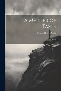 Cover image for A Matter of Taste