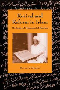 Cover image for Revival and Reform in Islam: The Legacy of Muhammad al-Shawkani