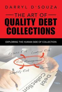 Cover image for The Art of Quality Debt Collections