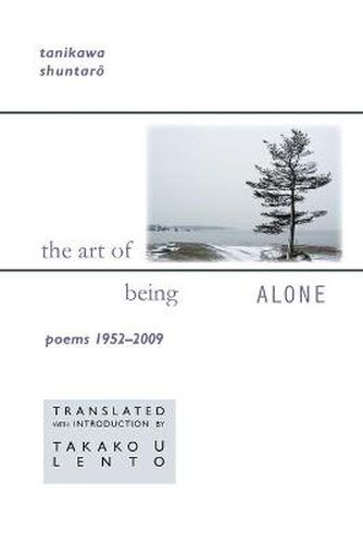 Cover image for The Art of Being Alone: Poems 1952-2009