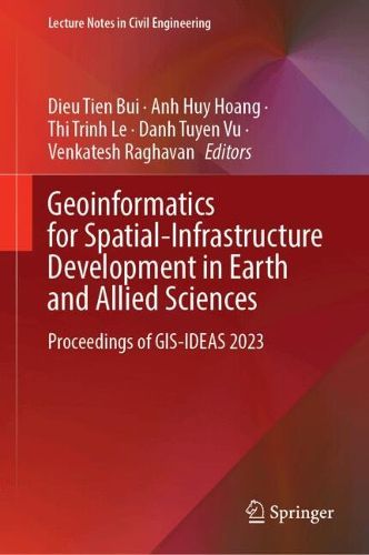 Cover image for Geoinformatics for Spatial-Infrastructure Development in Earth and Allied Sciences