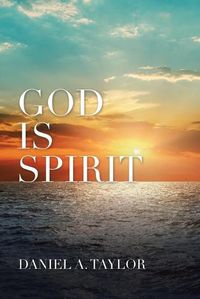 Cover image for God Is Spirit