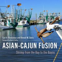 Cover image for Asian-Cajun Fusion: Shrimp from the Bay to the Bayou