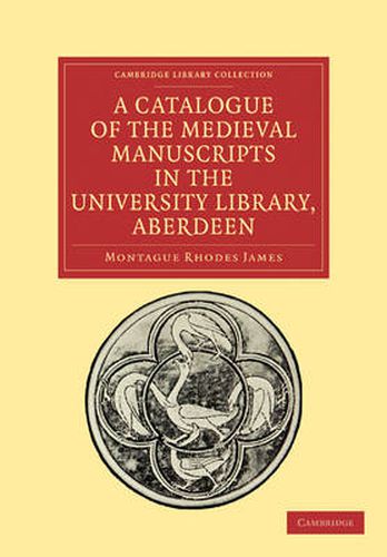 Cover image for A Catalogue of the Medieval Manuscripts in the University Library, Aberdeen