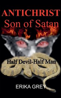 Cover image for Antichrist Son of Satan