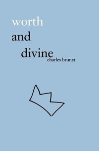 Cover image for Worth and Divine: Poetry Collection