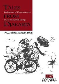 Cover image for Tales from Djakarta: Caricatures of Circumstances and their Human Beings