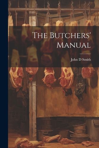 Cover image for The Butchers' Manual