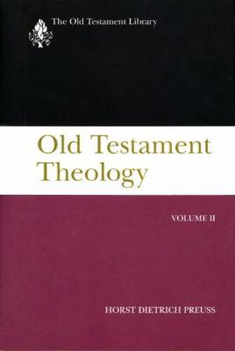 Cover image for Old Testament Theology, Volume II: A Commentary