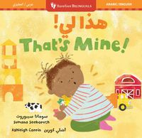 Cover image for That's Mine! (Bilingual Arabic & English)