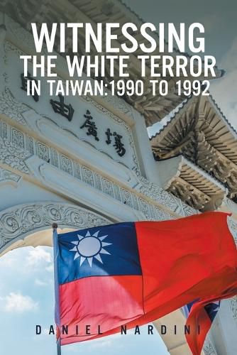 Witnessing the White Terror in Taiwan