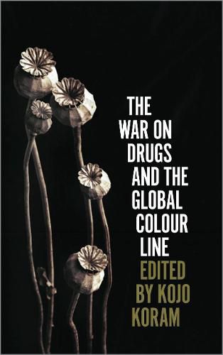 Cover image for The War on Drugs and the Global Colour Line