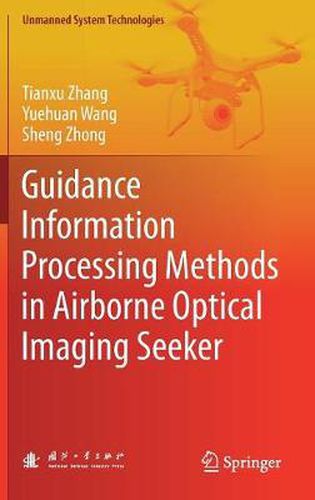 Cover image for Guidance Information Processing Methods in Airborne Optical Imaging Seeker