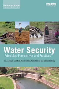 Cover image for Water Security: Principles, Perspectives and Practices