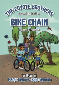 Cover image for The Coyote Brothers Learn How to Fix a Bike Chain