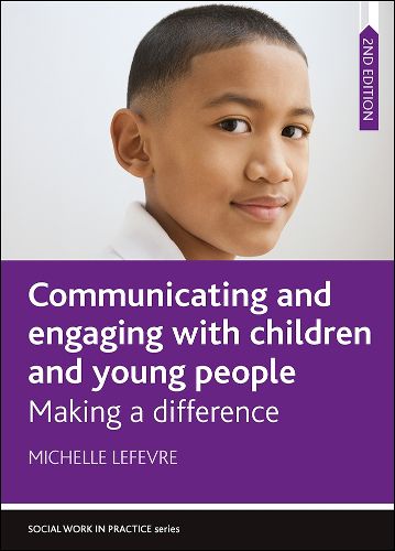 Cover image for Communicating and Engaging with Children and Young People: Making a Difference