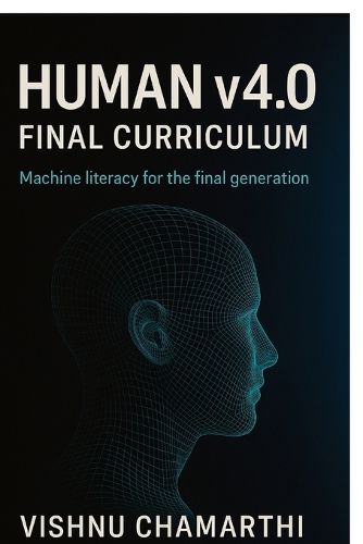 Cover image for Human v4.0 Final Curriculum